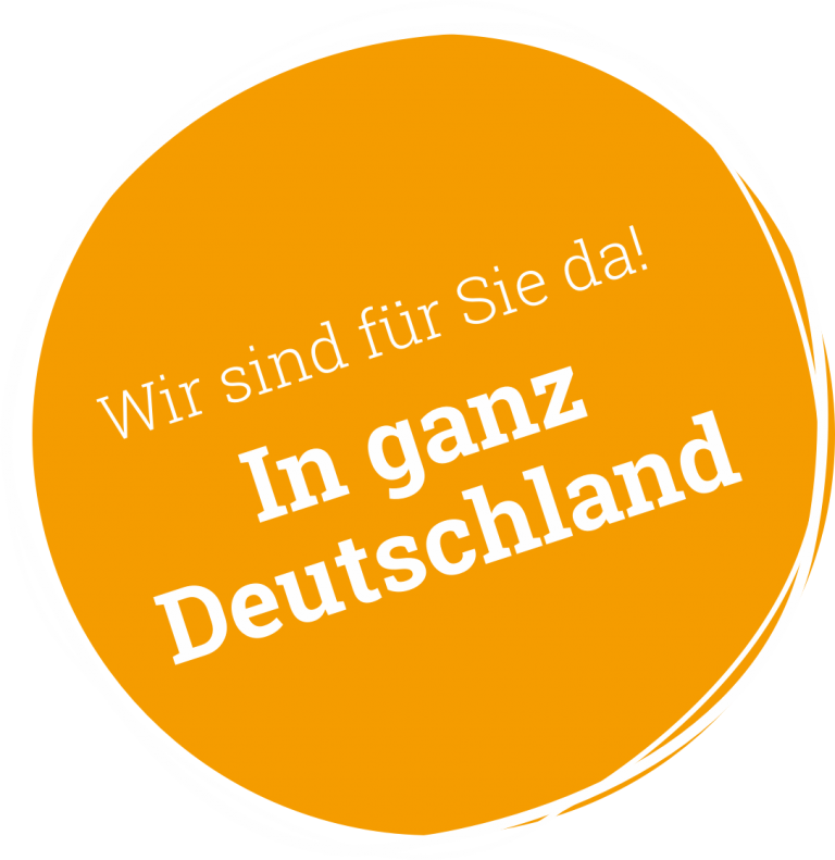 Wir sind für Sie da. Deutschlandweit.