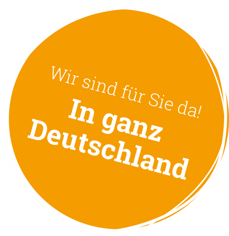 Wir sind für Sie da. Deutschlandweit.